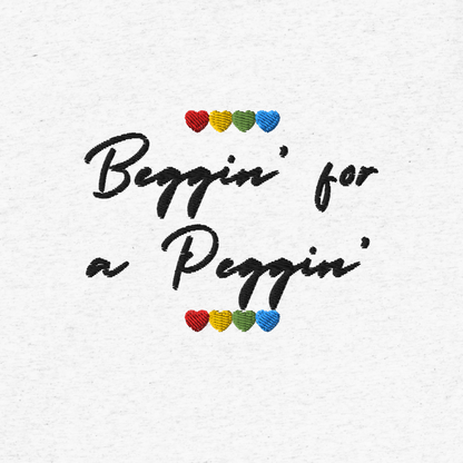 ❤️💛💚💙We love @YourFriendSommi "Beggin for a Peggin" Embroidered Unisex t-shirt❤️💛💚💙